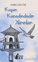 Kuşun Kanadındadır Yarınlar