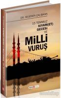 15 Temmuz Kıyam(Et) Gecesi ve Milli Vuruş