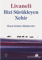 Bizi Sürükleyen Nehir