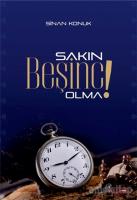 Sakın Beşinci Olma !