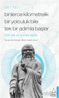 Binlerce Kilometrelik Bir Yolculuk Bile Tek Bir Adımla Başlar / Lao Tzu