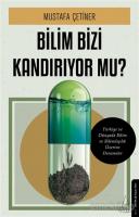 Bilim Bizi Kandırıyor mu