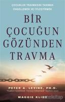 Bir Çocuğun Gözünden Travma