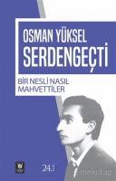 Bir Nesli Nasıl Mahvettiler