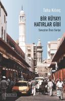 Bir Rüyayı Hatırlar Gibi - Savaştan Önce Suriye