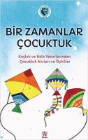 Bir Zamanlar Çocuktuk