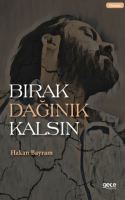Bırak Dağınık Kalsın Bırak Dağınık Kalsın