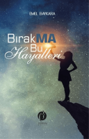 Bırakma Bu Hayalleri