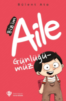Bizim Aile Günlüğümüz Bizim Aile Günlüğümüz