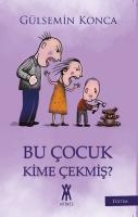 Bu Çocuk Kime Çekmiş Bu Çocuk Kime Çekmiş