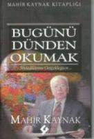 Bugünü Dünden Okumak Bugünü Dünden Okumak