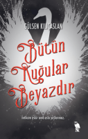 Bütün Kuğular Beyazdır Bütün Kuğular Beyazdır