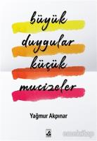 Büyük Duygular Küçük Mucizeler