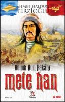 Büyük Hun Hakanı Mete Han