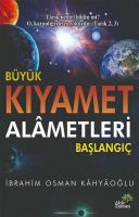 Büyük Kıyamet Alametleri: Başlangıç