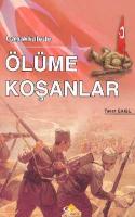 Çanakkalede Ölüme Koşanlar