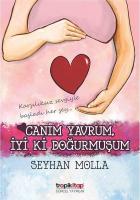 Canım Yavrum,İyi Ki Doğurmuşum