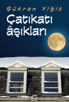Çatıkatı Aşıkları Çatıkatı Aşıkları