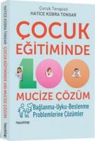 Çocuk Eğitiminde 100 Mucize Çözüm