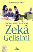 Çocuklarda ve Gençlerde Zeka Gelişimi Çocuklarda ve Gençlerde Zeka Gelişimi