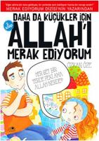 Daha da Küçükler İçin Allah'ı Merak Ediyorum