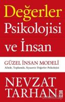 Değerler Psikolojisi ve İnsan - Güzel İnsan Modeli