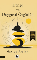 Denge ve Duygusal Özgürlük Denge ve Duygusal Özgürlük