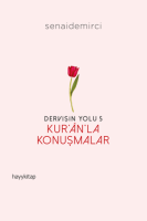Dervişin Yolu 5 - Kur'an'la Konuşmalar Dervişin Yolu 5 - Kur'an'la Konuşmalar