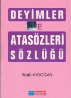 Deyimler ve Atasözleri  sözlüğü.