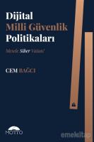 Dijital Milli Güvenlik Politikaları Dijital Milli Güvenlik Politikaları