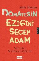 Domatesin Eziğini Seçen Adam