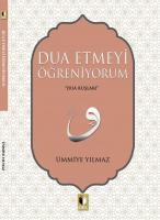 DUA ETMEYİ ÖĞRENİYORUM