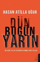 Dün Bugün Yarın Dün Bugün Yarın