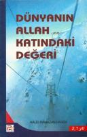Dünyanın Allah Katındaki Değeri Dünyanın Allah Katındaki Değeri