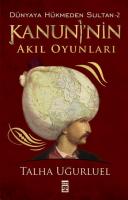 Kanuninin Akıl Oyunları - Dünyaya Hükmeden Sultan 2