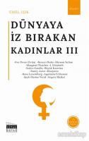 Dünyaya İz Bırakan Kadınlar 3