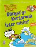 Dünyayı Kurtarmak İster Misin