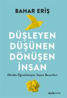 Düşleyen Düşünen Dönüşen İnsan Düşleyen Düşünen Dönüşen İnsan
