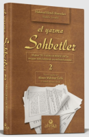El Yazma Sohbetler 2. Cilt - Takriz Cübbeli Ahmet Hoca El Yazma Sohbetler 2. Cilt - Takriz Cübbeli Ahmet Hoca