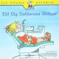 Elif Diş Doktoruna Gidiyor