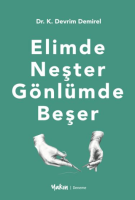 Elimde Neşter Gönlümde Beşer