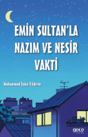 Emin Sultan'la Nazım ve Nesir Vakti Emin Sultan'la Nazım ve Nesir Vakti