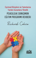 Eşcinsel Bireylere ve Yakınlarına Yardım Sunanlara Yönelik Psikolojik Danışman Eğitim Programı Rehberi Eşcinsel Bireylere ve Yakınlarına Yardım Sunanlara Yönelik Psikolojik Danışman Eğitim Programı Rehberi