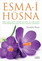 Esma-i Hüsna Allah'ın Güzel İsimleri Esma-i Hüsna Allah'ın Güzel İsimleri