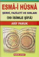 Esma-i Hüsna Şerhi. Fazileti ve Sırları. 99 İsimle Şifa / Dua-001