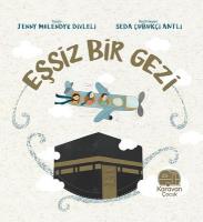 Eşsiz Bir Gezi: Mekke