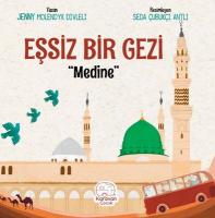 Eşsiz Bir Gezi: Medine