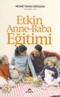 Etkin Anne Baba Eğitimi Etkin Anne Baba Eğitimi