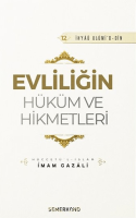 Evliliğin Hüküm ve Hikmetleri Evliliğin Hüküm ve Hikmetleri