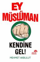 Ey Müslüman Kendine Gel Ey Müslüman Kendine Gel